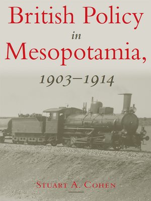 cover image of British Policy in Mesopotamia, 1903-1914